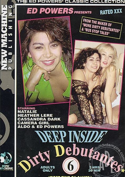 Deep Inside Dirty Debutantes 6 1993 Adult Dvd Empire