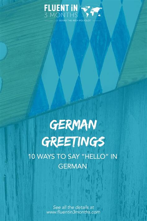 German Greetings 10 Ways To Say Ways To Say Hello Grammar Tips