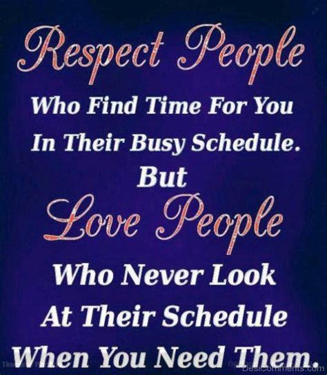 Respect People Who Find Time For You