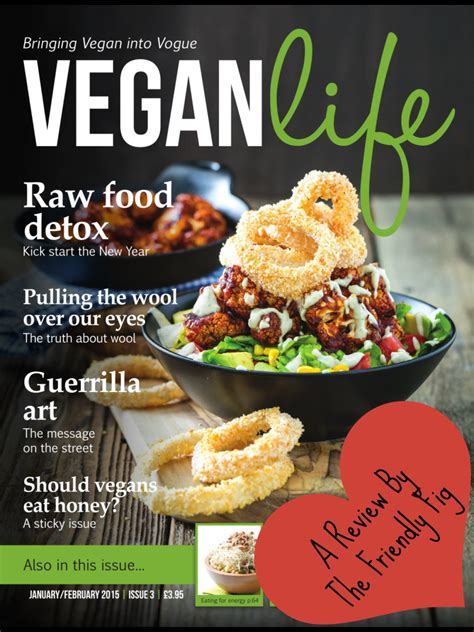 Vegan Life Magazine Issue 3 Review The Friendly Fig