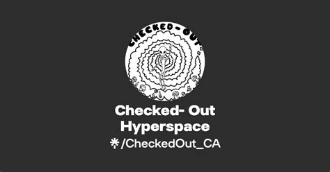 Checked Out Hyperspace Twitter Instagram Facebook Linktree