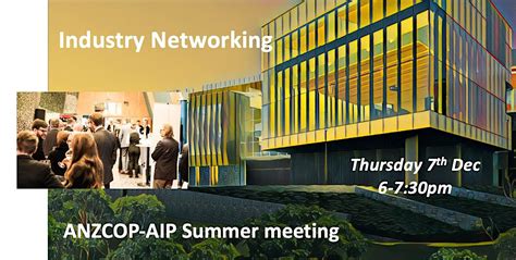 Anzcop Aip Summer Meeting Industry Networking Event Anu Research