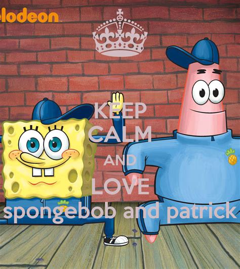 Keep Calm And Love Spongebob And Patrick Poster Sabi