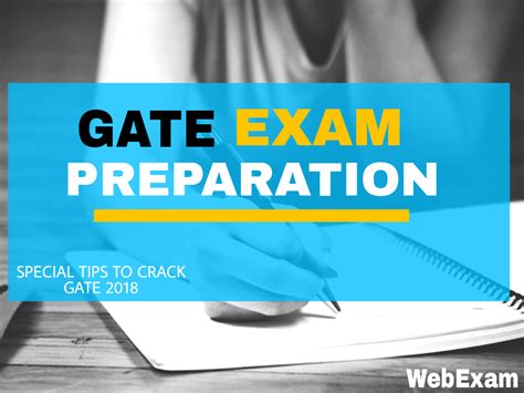Graduate aptitude test in engineering. Top 8 Tips about How to Prepare for GATE 2018 Examination - WebExam