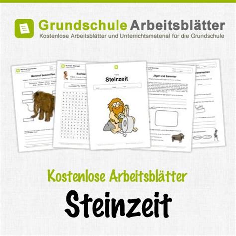 Kostenlose Arbeitsblätter Steinzeit | Unterrichtsmaterial ... (+ grafikmenü mit 4 farbgrafiken).