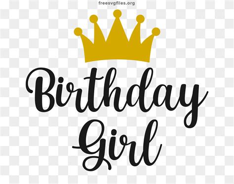 Free Birthday Girl Svg Cut Files For Cricut And Silhouette