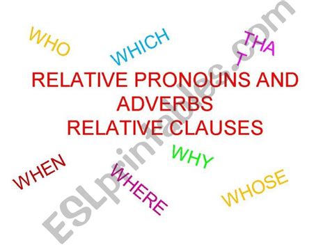 Esl English Powerpoints Relative Pronouns And Adverbs Relative Clauses