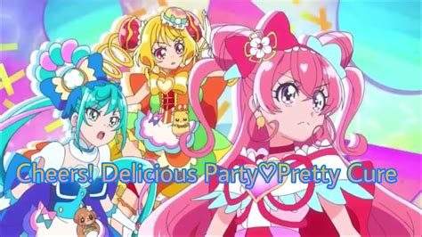 delicious party♡precure cheers delicious party♡pretty cure [tv size] [kan rom eng] youtube