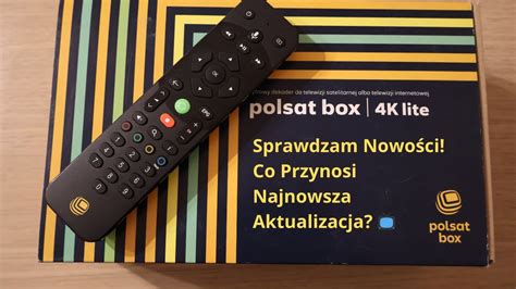 Polsat Box K Evobox K Sprawdzam Nowo Ci Co Przynosi Najnowsza