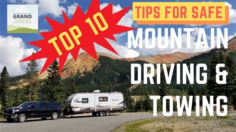 Ep 88 Top 10 Tips For Safe Mountain Driving And Towing Rv Travel How