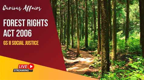 Forest Rights Act 2006 Ias Ips Upsc Youtube