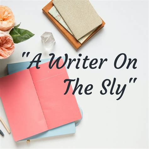A Writer On The Sly Podcast On Spotify