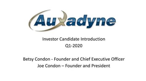 Auxadyne Investor Candidate Intro Q1 2020 Ppt
