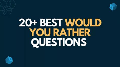 20 Best Would You Rather Questions 2023 Artofit
