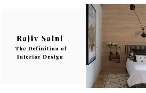Rajiv Saini All About The Definition Of Interior Design