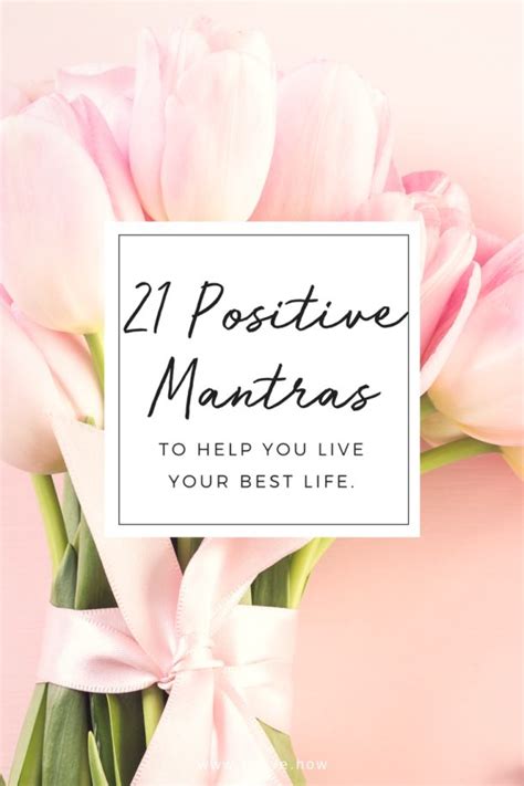 21 Positive Mantras To Help You Live Your Best Life Thrivehow