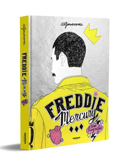 Introducir 37 Imagen Freddie Mercury Una Biografia Alfonso Casas Abzlocalmx