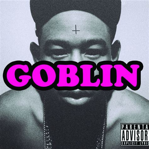 Goblin By Tyler The Creator On Spotify