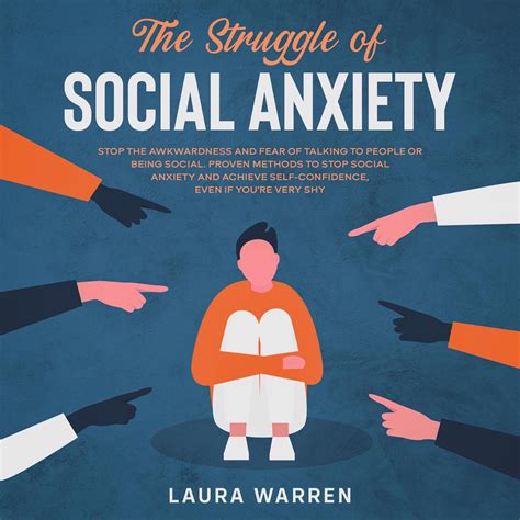 The Struggle Of Social Anxiety Stop The Awkwardness And Fear Of Talking