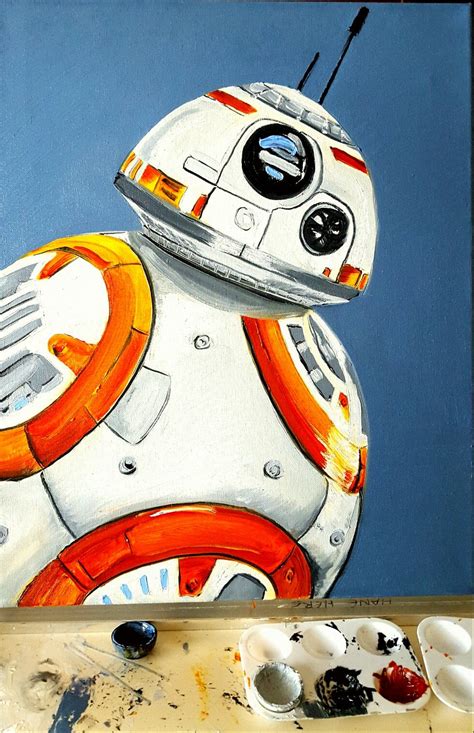 My Fan Art Painting Star Wars Oil On Canvas Bb 8 Commission Star Wars