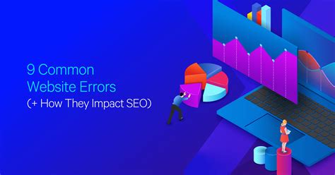 Common Website Errors How They Impact Seo