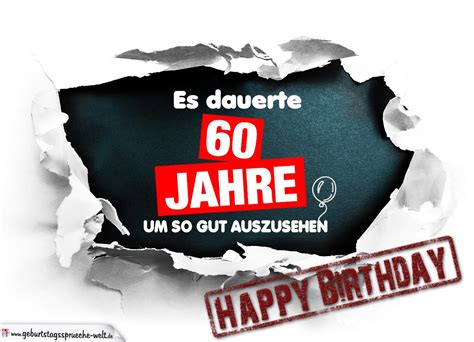 Damit dir beim durchstöbern unserer sprüchen nicht langweilig wird, haben zu den bekanntesten und beliebtesten sprüchen auch eher unbekanntere hinzugefügt. 60. Geburtstag Lustige Geburtstagskarte kostenlos - Geburtstagssprüche-Welt