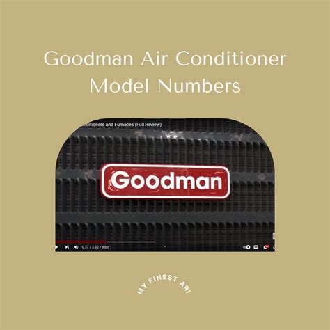 Goodman Air Conditioner Model Numbers A Complete Guide