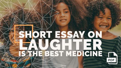 Short Essay On Laughter Is The Best Medicine 100 200 400 Words With