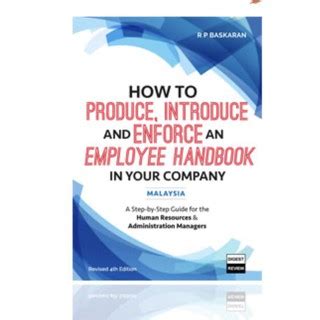 Employment & labour laws and regulations covering issues in malaysia of terms and conditions are you a legal expert practising in the field of employment & labour law? How to Produce, Introduce & Enforce an Employee Handbook ...