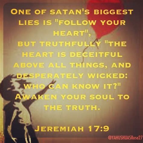 One Of Satans Biggest Lies Is Follow Your Heart The Godly Way