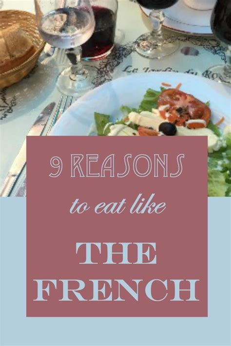 9 Reasons To Eat Like The French