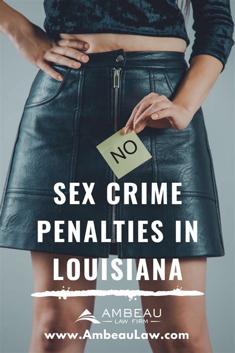 sex crimes penalties in la the ambeau law firm
