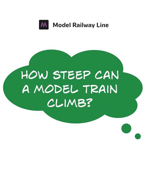 How Steep Can A Model Train Climb