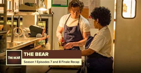 the bear season 1 episodes 7 8 recap