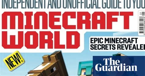 First Minecraft Magazine To Launch In The Uk Media The Guardian