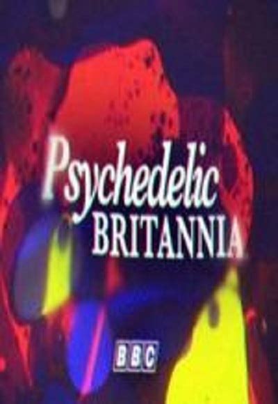 Documentary maniasimply the best documentaries. Psychedelic Britannia (2015) - Documentary Watch Full ...