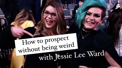 How To Prospect Without Being Weird With Jessie Lee Ward Youtube