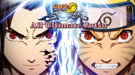 Naruto Ultimate Ninja Storm All Ultimate Jutsu Hd Youtube