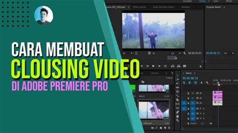 Cara Membuat Closing Video Di Adobe Premiere Youtube