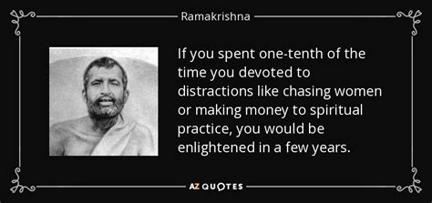Ramakrishna Quote If You Spent One Tenth Of The Time You Devoted To