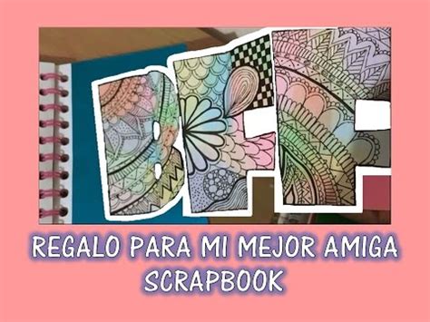 Cuaderno Scrapbook | Regalo para mi mejor amiga | Especial ...