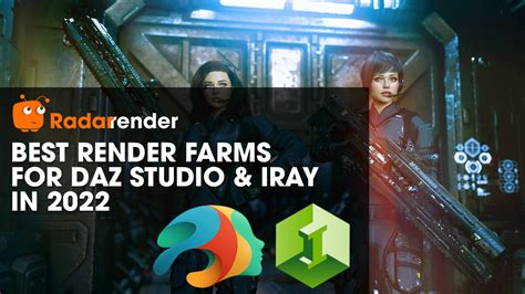 Best Render Farms For Daz Studio And Iray Radarrender Suggestion
