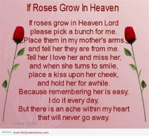 If Roses Grew In Heaven Poem For My Mom Mom In Heaven Quotes Mom In Heaven