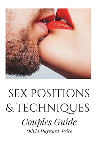 sex positions and techniques couples guide sex positions sex guide tantric sex kama sutra