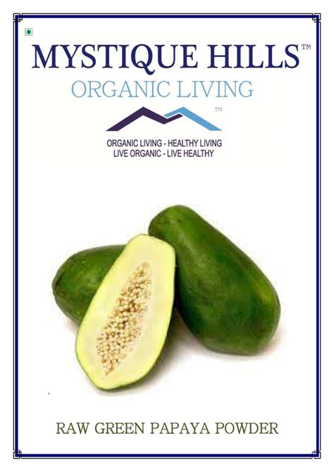 Organic Raw Green Papaya Fruit Powder 50 G Mystique