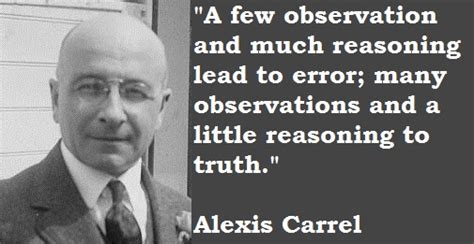 Alexis Carrels Quotes Famous And Not Much Sualci Quotes 2019