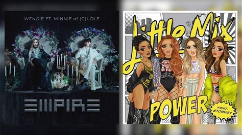 Little Mix Wengie Minnie Empire Mashup Youtube