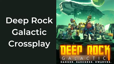 Deep Rock Galactic Crossplay Everything You Need To Know