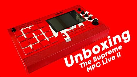 Supreme Akai MPC Live II Unboxing OFFICIAL YouTube