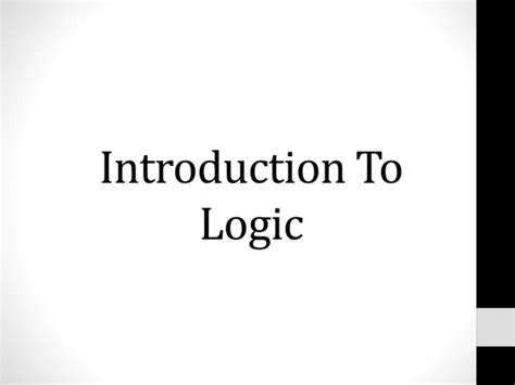Ppt Introduction To Logic Powerpoint Presentation Free Download Id